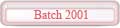 Batch 2001