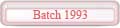 Batch 1993