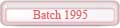 Batch 1995